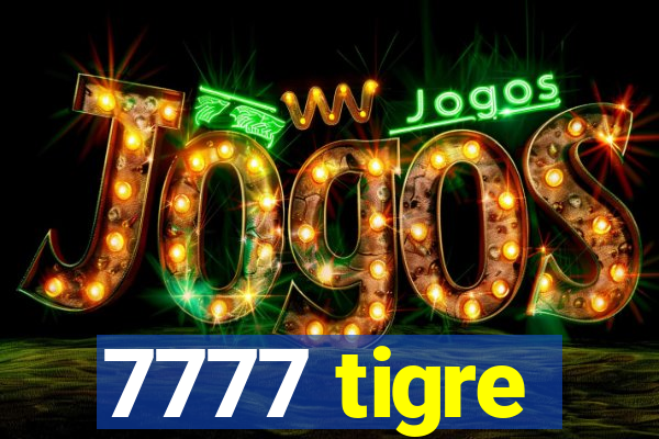 7777 tigre